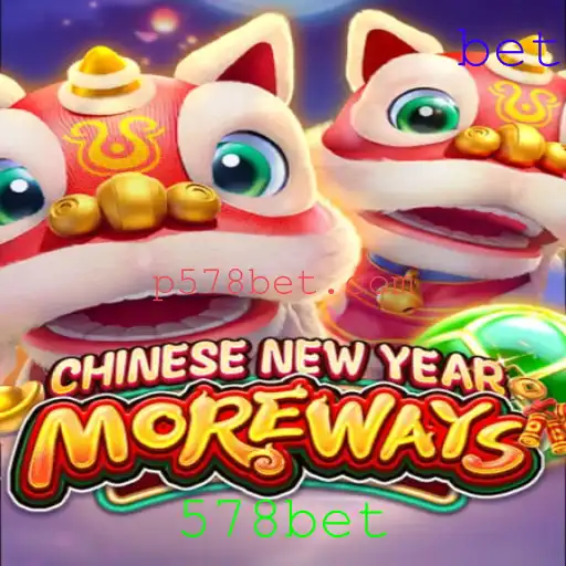 Descubra o Empolgante Jogo CHINESENEWYEARMOREWAYS da 578bet